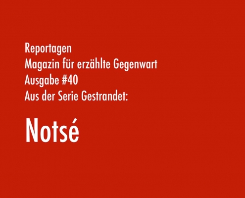 Notsé | Aus der Serie Gestrandet | Magazin Zürich